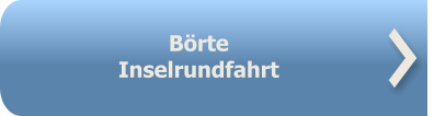 Börte Inselrundfahrt